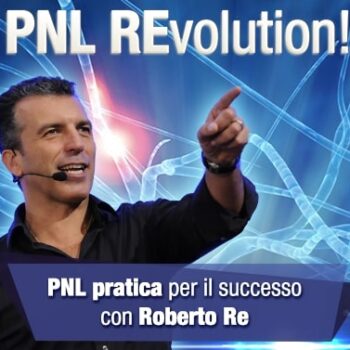Download corso PNL REvolution di Roberto Re