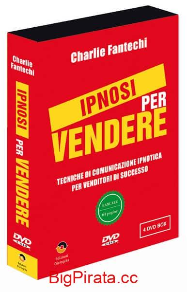 Charlie Fantechi - Ipnosi per vendere
