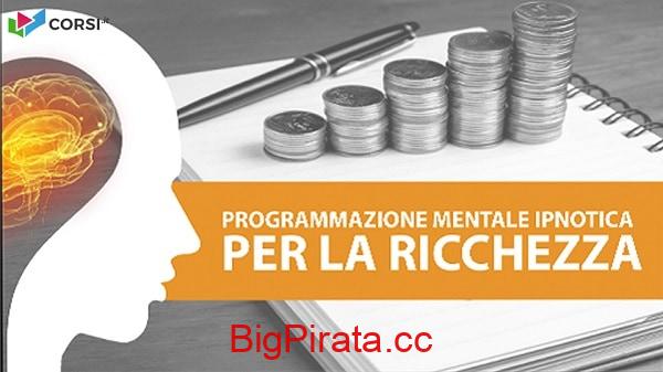Programmazione mentale ipnotica per attrarre ricchezza e prosperità di Charlie Fantechi