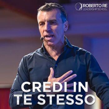 Roberto Re - Credi in te stesso