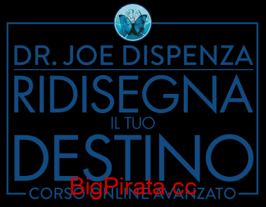 Dr. Joe Dispenza - Ridisegna il tuo destino