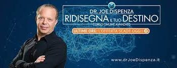 Ridisegna il Tuo Destino- Dr. Joe Dispenza