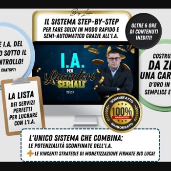 I.A. Per Lucratori Seriali di Big Luca