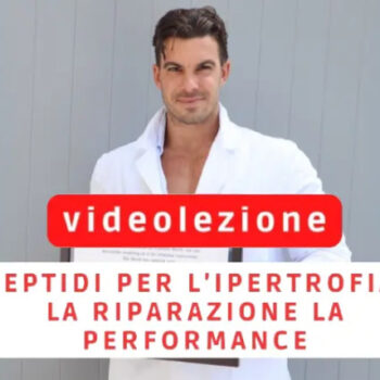 Peptidi per l’ipertrofia, la riparazione e la performance – Ivan Martellato