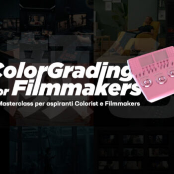 Color Grading for Filmmakers – Filippo Cinotti (Plasma)