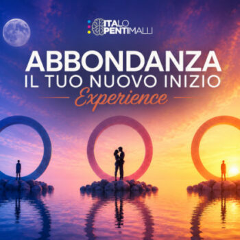 Abbondanza: Il Tuo Nuovo Inizio Experience – Italo Pentimalli