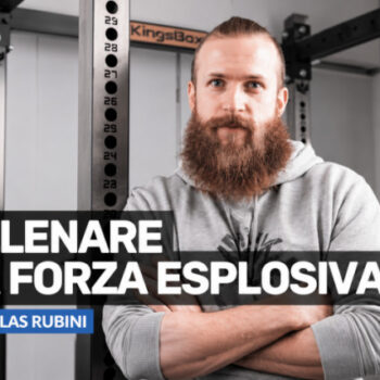 Allenare la Forza Esplosiva – Nicholas Rubini