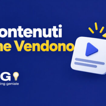 Contenuti che Vendono – Marketing Geniale