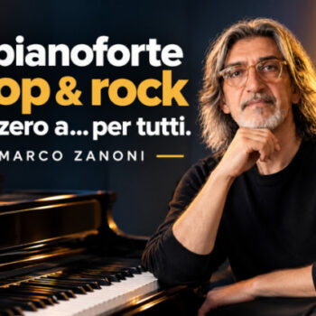 Il Pianoforte POP⁄ROCK! Da zero a… per tutti! – Marco Zanoni